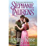 Loving Rose by Stephanie Laurens, 9780730496755