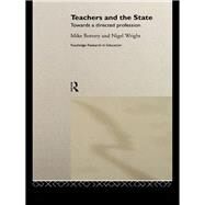 Teachers and the State: Towards a Directed Profession by Bottery; Michael, 9781138996755
