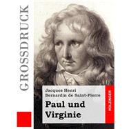 Paul Und Virginie by de Saint-Pierre, Jacques Henri Bernardin; Fink, Gottlob, 9781508496755