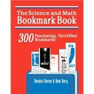 The Science and Math Bookmark Book by Haven, Kendall, 9781563086755