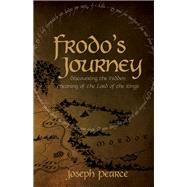 Frodo's Journey by Pearce, Joseph; Murray, Jef, 9781618906755