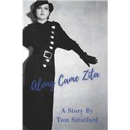 Along Came Zita by Stratford, Tom, 9781667896755