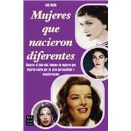 Mujeres que nacieron diferentes by Riera, Ana, 9788415256755