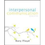 Interpersonal Communication by Floyd, Kory, 9780073406756