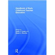 Handbook of Early Childhood Teacher Education by Couse; Leslie J., 9780415736756