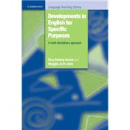 Developments in English for Specific Purposes: A Multi-Disciplinary Approach by Tony Dudley-Evans , Maggie Jo St John, 9780521596756