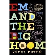Em and the Big Hoom by Pinto, Jerry, 9780606356756