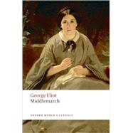 Middlemarch by Eliot, George; Carroll, David; Bonaparte, Felicia, 9780199536757