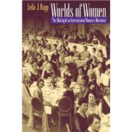Worlds of Women by Rupp, Leila J., 9780691016757