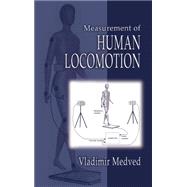 Measurement of Human Locomotion by Medved; Vladimir, 9780849376757