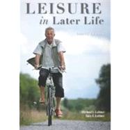 Leisure in Later Life by Leitner, Michael J.; Leitner, Sara F., 9781571676757