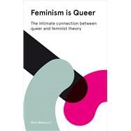 Feminism Is Queer by Marinucci, Mimi, 9781783606757