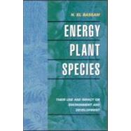 Energy Plant Species by Bassam, N. El, 9781873936757
