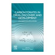 Carbohydrates in Drug Discovery and Development by Tiwari, Vinod K., 9780128166758
