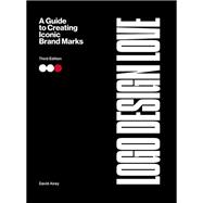 Logo Design Love: A Guide to Creating Iconic Brand Marks by David Airey, 9780135476758