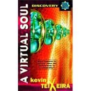 A Virtual Soul by Teixeira, Kevin, 9780345426758