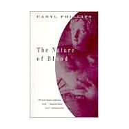 The Nature of Blood by PHILLIPS, CARYL, 9780679776758