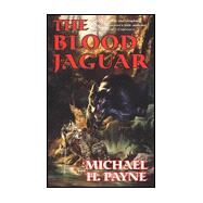 The Blood Jaguar by Payne, Michael H., 9780812566758