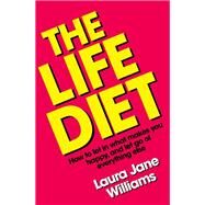 The Life Diet by Laura Jane Williams, 9781529326758