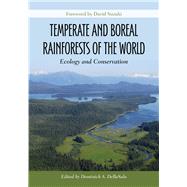 Temperate and Boreal Rainforests of the World by DellaSala, Dominick A.; Suzuki, David, 9781597266758