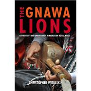 The Gnawa Lions by Witulski, Christopher, 9780253036759