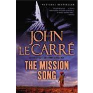 The Mission Song by le Carr, John, 9780316016759