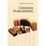 Chinese Publishing by Hu Yang , Yang Xiao, 9780521186759