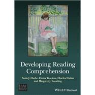 Developing Reading Comprehension by Clarke, Paula J.; Truelove, Emma; Hulme, Charles; Snowling, Margaret J., 9781118606759