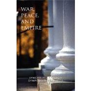 War, Peace and Empire by Lang, Daniel George, 9781425746759