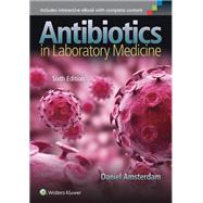 Antibiotics in Laboratory Medicine by Amsterdam, Daniel, 9781451176759