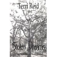 Stolen Dreams by Reid, Terri, 9781507536759