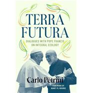 Terrafutura by Carlo Petrini, 9781647126759