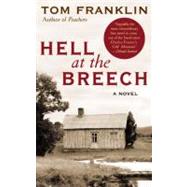 Hell at the Breech by Franklin, Tom, 9780060566760