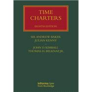 Time Charters by Andrew Baker; Julian Kenny; John D. Kimball; Thomas H. Belknap, Jr., 9780367496760