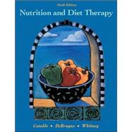 Nutrition and Diet Therapy (with InfoTrac, Dietary Guidelines for Americans, and Online Study Guide Pin Code) by Cataldo, Corinne Balog; Debruyne, Linda Kelly; Whitney, Eleanor Noss, 9780495106760