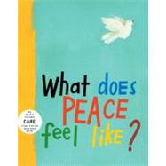 What Does Peace Feel Like? by Radunsky, Vladimir; Radunsky, Vladimir, 9780689866760