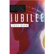 Jubilee by Dann, Jack, 9780765306760