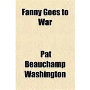 Fanny Goes to War by Washington, Pat Beauchamp, 9781443216760
