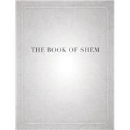 The Book of Shem by Kishik, David, 9781503606760