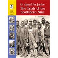 An Appeal for Justice: The Trials of the Scottsboro Nine by Wukovits, John F., 9781420506761
