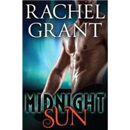 Midnight Sun by Grant, Rachel, 9781502466761