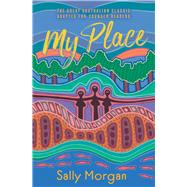 My Place for Younger Readers by Morgan, Sally, 9781925816761