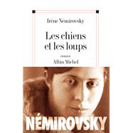 Les Chiens et les Loups by Irne Nmirovsky, 9782226156761