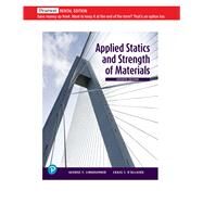 Applied Statics and Strength of Materials [Rental Edition] by Limbrunner, George, 9780135716762