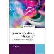 Communication Systems for the Mobile Information Society by Sauter, Martin, 9780470026762