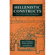 Hellenistic Constructs by Cartledge, Paul; Garnsey, Peter; Gruen, Erich S., 9780520206762