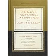 A Biblical-theological Introduction to the New Testament by Kruger, Michael J.; Duncan, J. Ligon; Barcley, William B. (CON); Cara, Robert (CON); Gladd, Benjamin (CON), 9781433536762