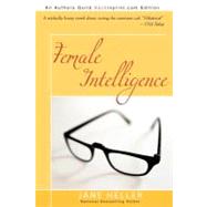 Female Intelligence by Heller, Jane, 9781440156762