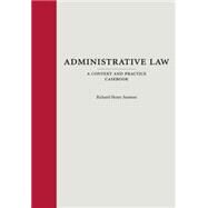 Administrative Law by Seamon, Richard Henry, 9781594606762