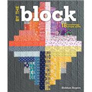 By the Block by Rogers, Siobhan, 9781620336762